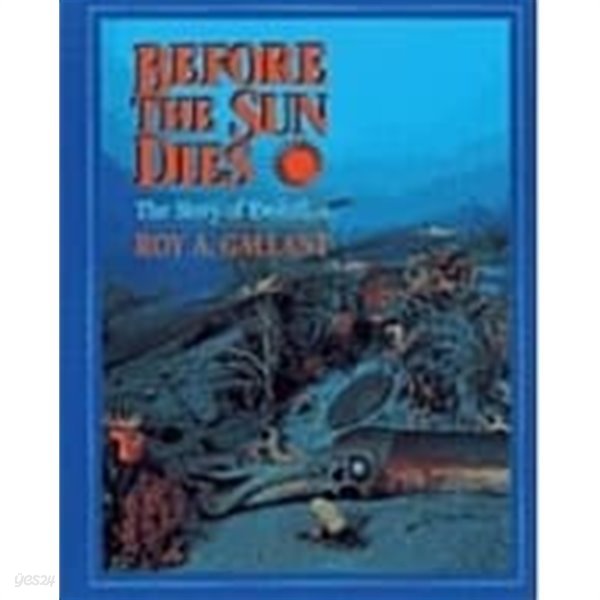 Before the Sun Dies : The Story of Evolution