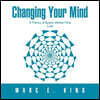 Changing Your Mind: T=cb a Theory of Space Without Time the Natural Theory of Space Quantum
