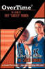 Overtime: The Legend of Trey ''Shooter'' Parrish/ Liberty Belle: The Legend Contiues