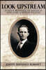 Look Upstream: Junius Romney in Mexico and the United States