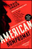 American Kompromat: How the KGB Cultivated Donald Trump, and Related Tales of Sex, Greed, Power, and Treachery