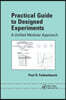 Practical Guide To Designed Experiments