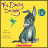 The Dinky Donkey: A Board Book (a Wonky Donkey Book)
