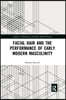 Facial Hair and the Performance of Early Modern Masculinity