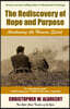 The Rediscovery of Hope and Purpose: Awakening the Human Spirit