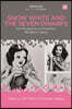 Snow White and the Seven Dwarfs: New Perspectives on Production, Reception, Legacy