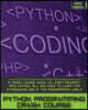 Python Programming Crash Course: A Crash Course Guide to Learn Programming Python, all you Need to Learn for Introducing you in the Programming World.