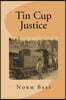 Tin Cup Justice: The Gentry Brothers