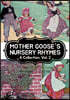 MOTHER GOOSE'S NURSERY RHYMES A Collection. Vol. 2