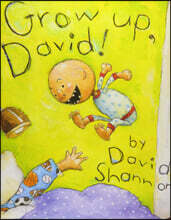 Grow Up, David!