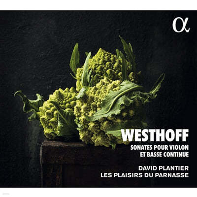 David Plantier 베스토프: 바이올린과 콘티누오를 위한 소나타 (Johann Paul von Westhoff: Sonates Pour Violon Et Basse Continue)