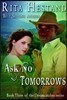Ask No Tomorrows-Dreamcatcher Series, Book 3: Dreamcatcher Series
