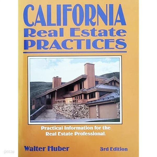 CALIFORNIA Real Estate PRACTICES (3rd/1995)