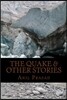 The Quake & Other Stories