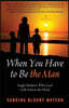 When You Have to Be the Man: Single Mothers Who Lead with God as the Head