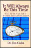 It Will Always Be This Time: Vol. 25 In The Sub 4 Minute Extra Mile Series