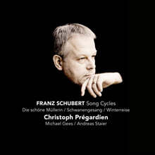 Christoph Pregardien 슈베르트: 아름다운 물방앗간 아가씨, 백조의 노래, 겨울 나그네 외 (Schubert: Die Schone Mullerin D795, Schwanengesang D957, Winterreise D911)