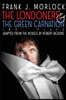 The Londoners & the Green Carnation: Two Plays Adapted from the Novels of Robert Hichens