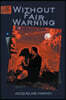 Without Fair Warning