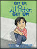 GET UP, Lil Peter. GET UP!