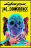 The Cyberpunk 2077: No Coincidence