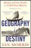 Geography Is Destiny