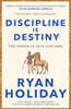 Discipline Is Destiny