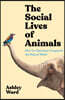 The Social Lives of Animals
