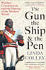 The Gun, the Ship and the Pen