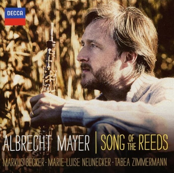 Albrecht Mayer : Songs of the Reeds - 마르쿠스 베커 (Markus Becker)