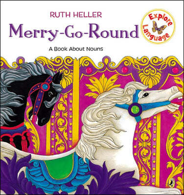 Merry-Go-Round: A Book about Nouns