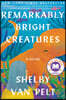 Remarkably Bright Creatures