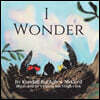 I Wonder
