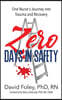 Zero Days in Safety: One Nurse's Journey into Trauma and Recovery