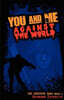 You and Me against the World: The Creepers Saga Book 1
