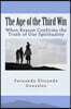 The Age of the Third Win: When Reason Confirms the Truth of Our Spirituality