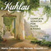 Maria Caturelli 프리드리히 쿨라우: 플루트 소나타 전곡 (Friedrich Kuhlau: Complete Sonatas for Flute and Piano)