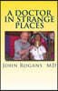 A Doctor in Strange Places