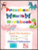 Preschool Math Workbook: Preschool Math Workbook For Toddlers Ages 2-6 Math Preschool Learning Book With Match The Numbers, Addition & Subtract