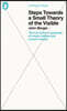 Steps Towards a Small Theory of the Visible
