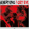 Albert King (알버트 킹) - I Get Evil [LP]