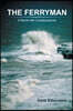 The Ferryman: A Novel with Consequences