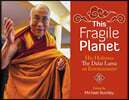 This Fragile Planet: His Holiness the Dalai Lama on Environment