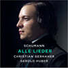Christian Gerhaher 슈만: 가곡 전집 - 크리스티안 게르하허 (Schumann: Alle Lieder)
