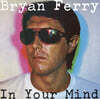 Bryan Ferry (브라이언 페리) - In Your Mind [LP]