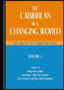 The Caribbean in a Changing World: Surveying the Past, Mapping the Future, Volume 2