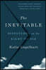 The Inevitable: Dispatches on the Right to Die