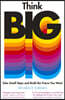 Think Big