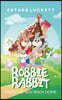 Robbie Rabbit Finds His Way Back Home