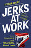 Jerks at Work